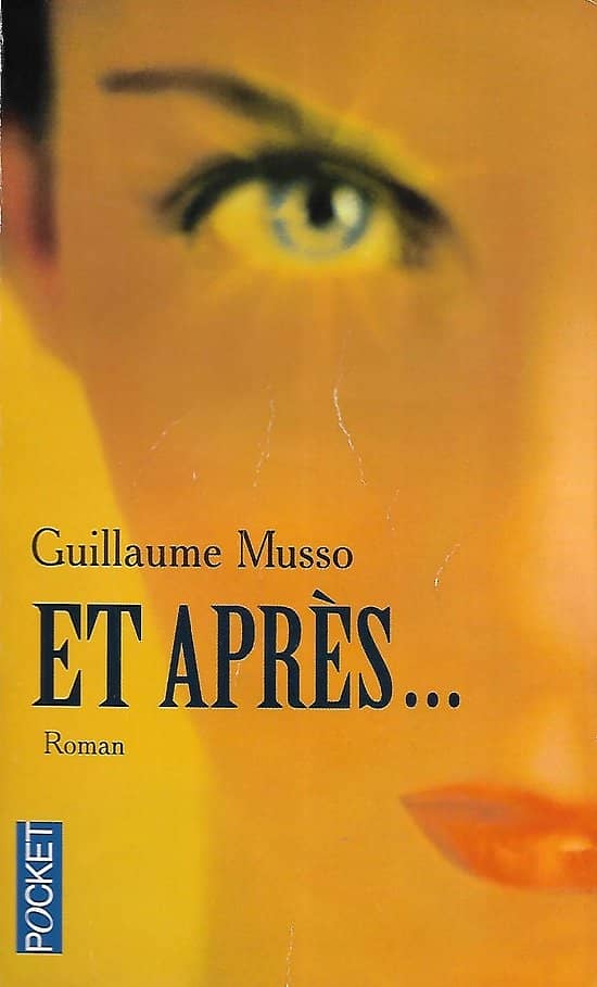 "Et après..." Guillaume Musso/ Bon état d'usage ou correct/ 2005/ Livre poche