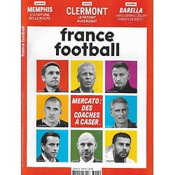 FRANCE FOOTBALL n°3905 18/05/2021  Mercato des coachs/ Memphis Depay/ Nicolo Barella/ Clermont