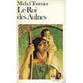 "Le Roi des Aulnes" Michel Tournier/ Bon état d'usage/ 1984/ Folio/ Livre poche