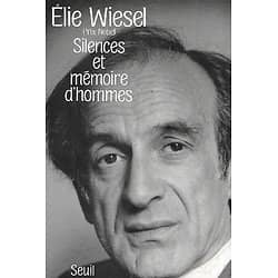 "Silences et mémoire d'hommes" Elie Wiesel, Prix Nobel/ Très bon état/ 1989/ Livre broché