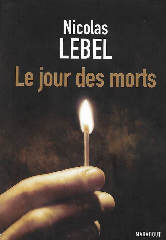 "Le jour des morts" Nicolas Lebel/ Très bon état/ Livre poche