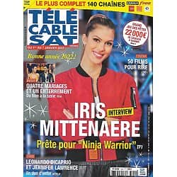 Télé Cable Sat n°1652 01/01/2022  Iris Mittenaere "Ninja warrior"/ "Quatre mariages et un enterrement"/ Perrine Laffont/ Offenbach par C.Lacroix