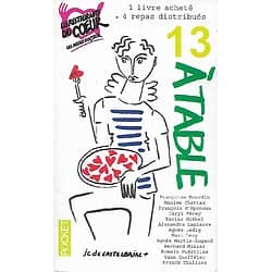 "13 à table" Nouvelles-2017: Chattam, Férey, Giébel, Minier, Thilliez, Bourdin, Levy...Très bon état/ Livre poche