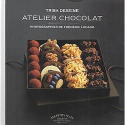 "Atelier chocolat" Trish Deseine/ Très bon état/ Livre relié moyen format