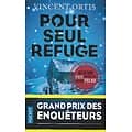 "Pour seul refuge" Vincent Ortis/ Comme neuf/ 2020/ Livre poche
