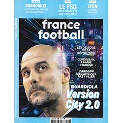 FRANCE FOOTBALL n°3896 16/03/2021  Guardiola, Manchester City/ Lyon (OL)/ Mattéo Guendouzi/ PSG/ Tuchel