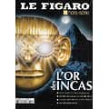 LE FIGARO n°53 hors-série août 2010   L'or des Incas: les secrets d'une civilisation perdue; la vie d'un empire