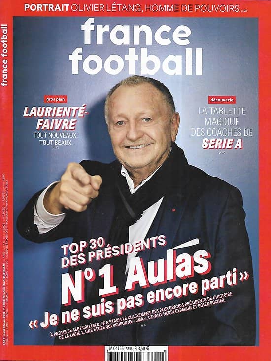 FRANCE FOOTBALL n°3898 30/03/2021  Top 30 des présidents de clubs/ Aulas n°1/ OLivier Létang/ La tablette Virtual Coach/ Foot & écologie