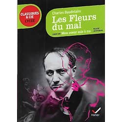 "Les Fleurs du Mal" 1857, 1861, 1866 suivi de "Mon coeur mis à nu" Charles Baudelaire/ Très bon état/ 2012/ Livre poche