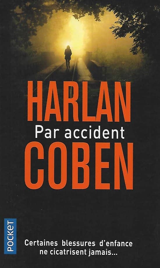 "Par accident" Harlan Coben/ Comme neuf/ 2019/ Livre poche