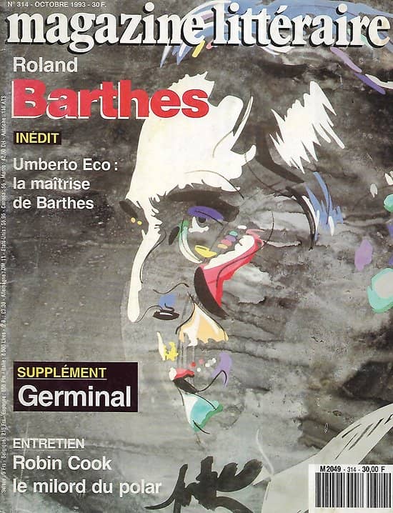 LE MAGAZINE LITTERAIRE n°314 octobre 1993  Dossier: Roland Barthes/ Robin Cook/ Supplément: Germinal
