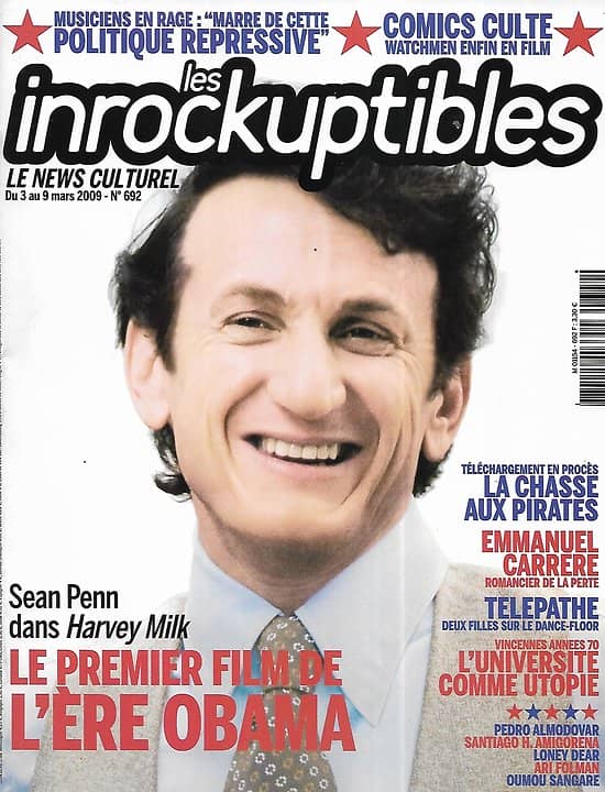 LES INROCKUPTIBLES n°692 03/03/2009  Sean Penn "Harvey Milk" de Gus Van Sant/ Emmanuel Carrère/ L'université comme utopie/ Rébellion en chanson