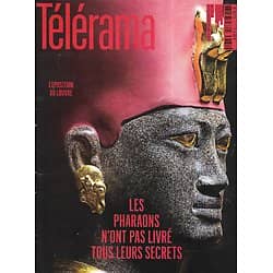 TELERAMA n°3770 16/04/2022 Les pharaons n'ont pas livré tous leurs secrets/ Héritières de Mylène Farmer/ L'Isère & Berlioz/ Proust par Compagnon