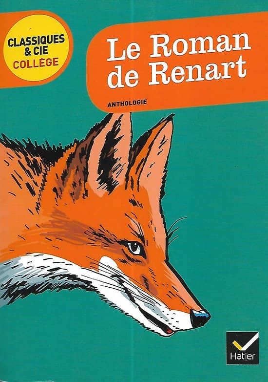 "Le Roman de Renart"/ Classiques & Cie Collège/ Hatier/ Très bon état/ Livre poche