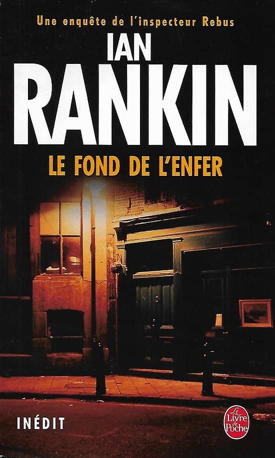 "Le fond de l'enfer" Ian Rankin/ Bon état d'usage/ 2005/ Livre poche