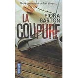 "La coupure" Fiona Barton/ Comme neuf/ 2019/ Livre poche