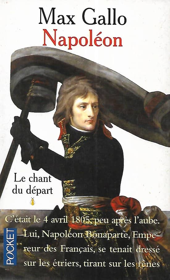 "Napoléon: Le chant du départ" Max Gallo/ Bon état/ Livre poche