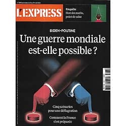 L'EXPRESS n°3696 05/05/2022  Une guerre mondiale est-elle possible?/ Une France sans maths/ L'UE et l'Est/ Bpifrance/ Le nucléaire en Europe/ Militarisation de l'espace
