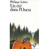 "Un été dans l'Ouest" Philippe Labro/ Bon état/ 1992/ Livre poche