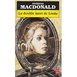 "La double mort de Linda" Patricia MacDonald/ Etat correct/ 1998/ Livre poche