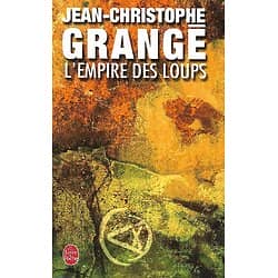 "L'Empire des Loups" Jean-Christophe Grangé/ Très bon état/ Le Livre de poche