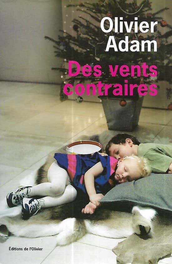 "Des vents contraires" Olivier Adam/ Très bon état/ 2009/ Livre broché avec jaquette