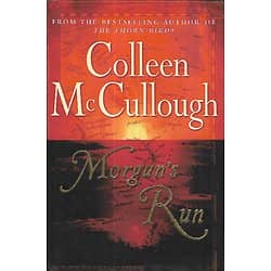 "Morgan's Run" Colleen McCullough/ Very good condition/ Large hardcover with dust jacket
