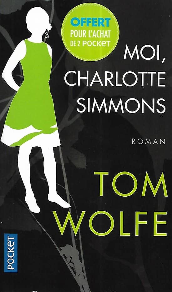 "Moi, Charlotte Simmons" Tom Wolfe/ Très bon état/ 2018/ Livre poche