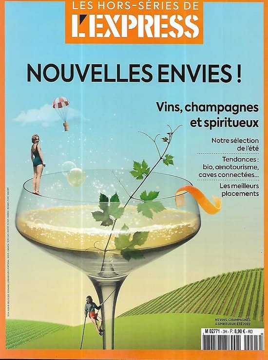 L'EXPRESS n°3H été 2022  Vins, champagnes et spiritueux: Nouvelles envies!