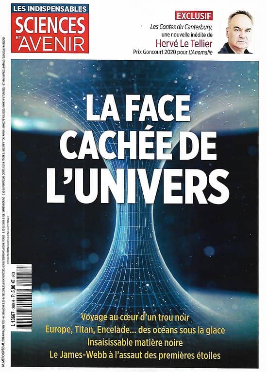 SCIENCES ET AVENIR n°209H avril-juin 2022   La face cachée de l'Univers/ + une nouvelle inédite de Hervé Le Tellier
