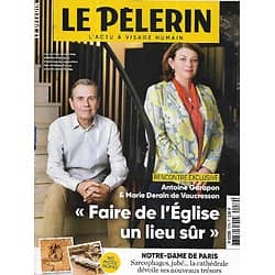 LE PELERIN n°7279 02/06/2022  Abus sexuels: "Faire de l'église un lieu sûr"/ Notre-Dame de Paris/ Lieux pour se ressourcer/ Sur les routes d'exil