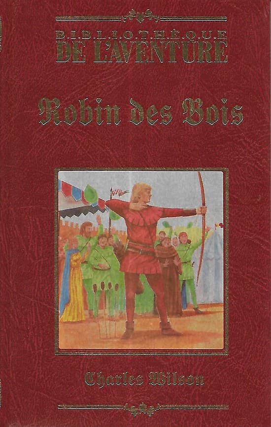 "Robin des bois" (Fac-similé) Charles Wilson/ Très bon état/ 1997/ Livre poche relié