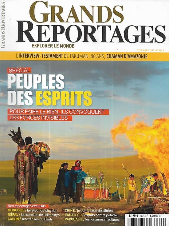 GRANDS REPORTAGES n°349 décembre 2010   Spécial Peuples des esprits, reportages exclusifs