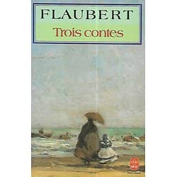 "Trois contes" Flaubert/ Bon état/ 1992/ Livre de poche