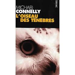 "L'oiseau des ténèbres" Michael Connelly/ Bon état d'usage-correct/ 2003/ Livre poche
