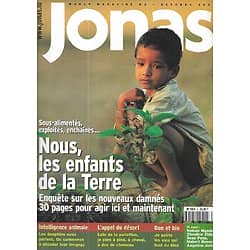 JONAS n°3 octobre 2001  Nous, le enfants de la Terre, nouveaux damnés/ Nelson Mandela/ Intelligence animale/ Luis Sepulveda/ Les derniers Bushmen