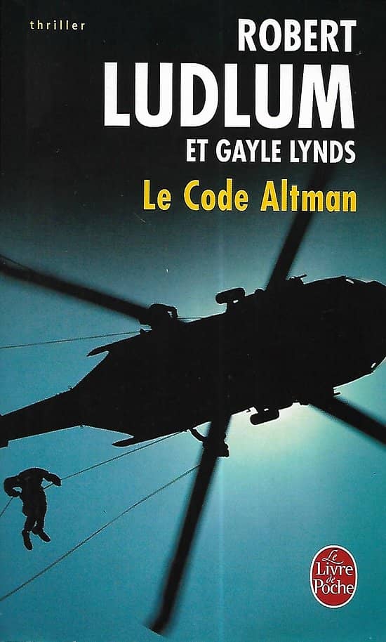 "Le Code Altman" Robert Ludlum & Gayle Lynds/ Bon état d'usage/ 2007/ Livre poche
