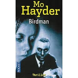 "Birdman" Mo Hayder/ Très bon état/ 2009/ Livre poche