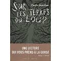 "Sur les terres du loup" Cherie Dimaline/ Comme neuf/ 2022/ Livre broché
