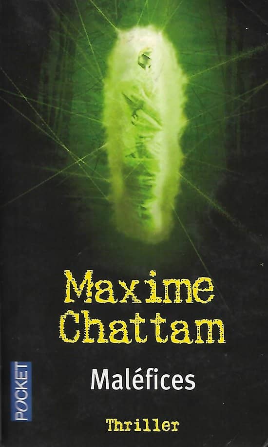 "Maléfices" (La trilogie du Mal 3) Maxime Chattam/ Etat correct/ 2005/ Livre poche 