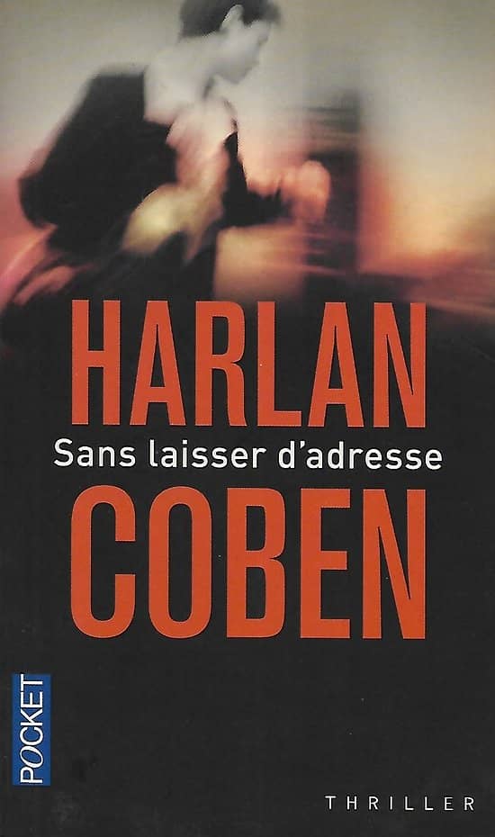 "Sans laisser d'adresse" Harlan Coben/ Très bon état/ 2011/ Livre poche