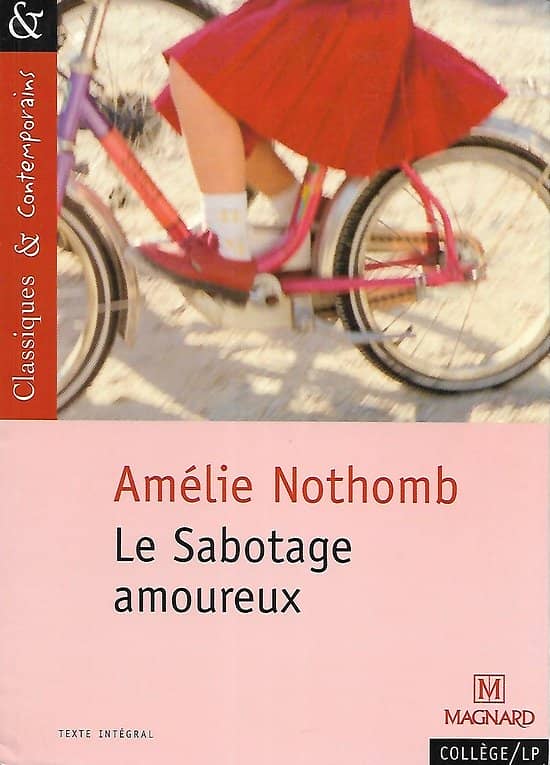 "Le sabotage amoureux" Amélie Nothomb/ Magnard/ Très bon état/ Livre poche