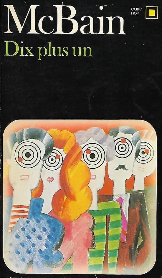 "Dix plus un" Ed McBain/ Bon état/ Carré Noir Gallimard/ 1981/ Livre poche