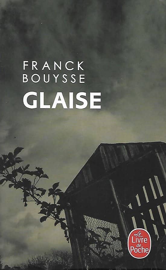 "Glaise" Franck Bouysse/ Bon état/ 2018/ Livre poche