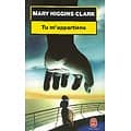 "Tu m'appartiens" Mary Higgins Clark/ Bon état/ 2000/ Livre poche 