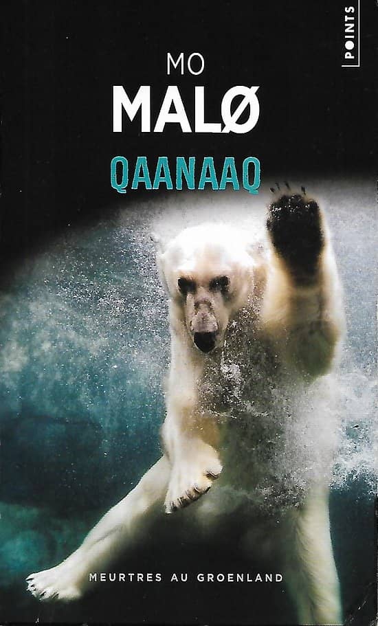 "Qaanaaq" Mo Malo/ Bon état d'usage/ Points/ 2019/ Livre poche