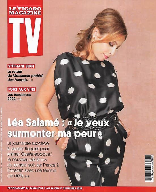 TV MAGAZINE n°1858 11/09/2022  Léa Salamé, une femme de défis/ Stéphane Bern/ Le mystère Daval