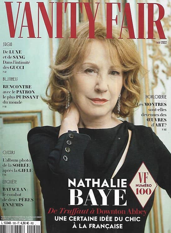 VANITY FAIR n°100 mai 2022  Nathalie Baye, la reine/ Les Gucci intimes/ Le roi d'Amazon: Jassy/ L'album des Oscars/ N°100 le portfolio
