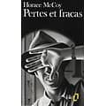 "Pertes et fracas" Horace McCoy/ Très bon état/ 1987/ Livre poche