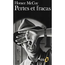 "Pertes et fracas" Horace McCoy/ Très bon état/ 1987/ Livre poche